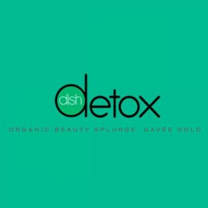 Dish Detox Organic Beauty Splurge